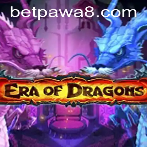 EraOfDragons: Embark on an Epic Adventure with Betpawa