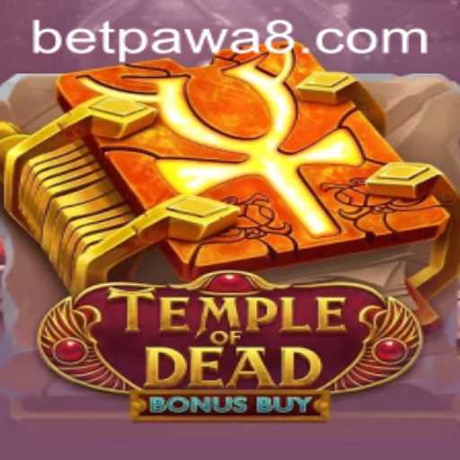 Temple of Dead Bonus Buy: An In-Depth Exploration of the Game on BetPawa